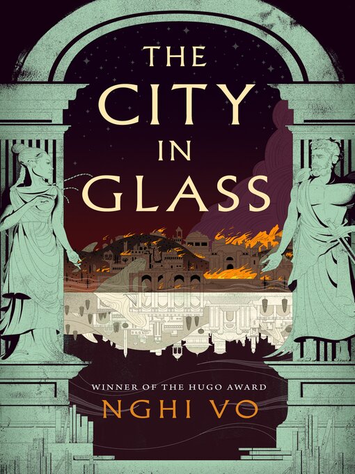 Title details for The City in Glass by Nghi Vo - Available